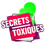 Secrets toxiques